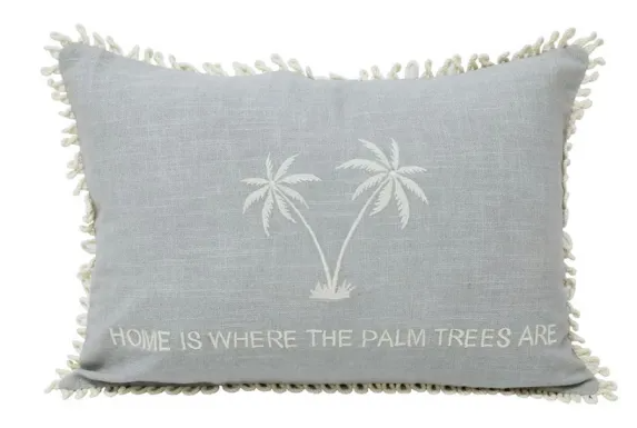 35X50CM HOME IS WHERE THE PALM TREES ARE CUSHION -